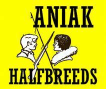 Aniak Halfbreeds
